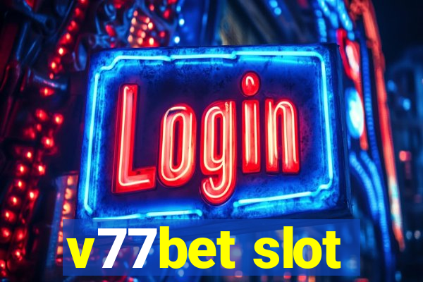 v77bet slot